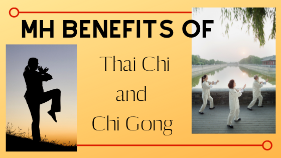 MH Benefits of Thai Chi and Chi Gong